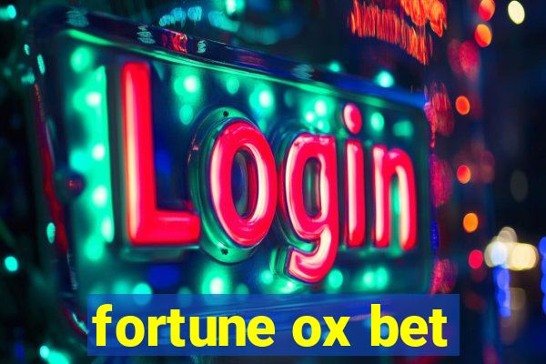 fortune ox bet